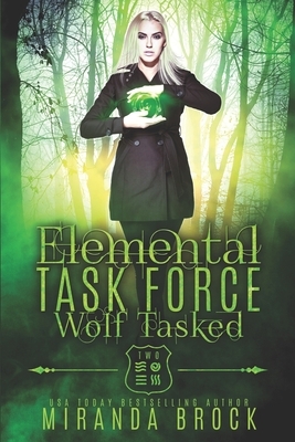 Wolf Tasked by Miranda Brock