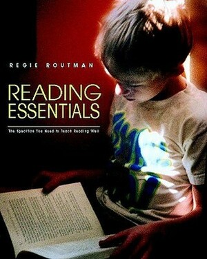 Reading Essentials by Regie Routman