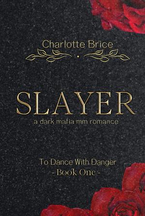 Slayer by Charlotte Brice