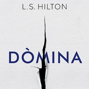 Dòmina by L. S. Hilton