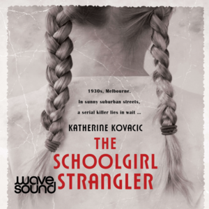 The Schoolgirl Strangler by Katherine Kovacic