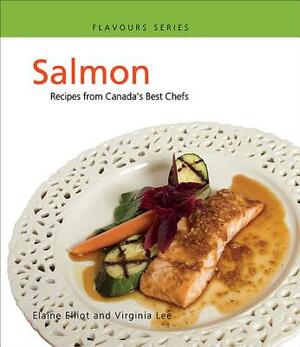 Salmon: Recipes from Canada's Best Chefs by Formac Publishing Company Limited