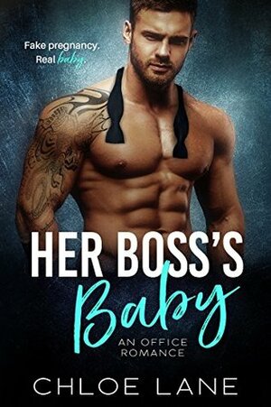 Her Boss's Baby: An Office Romance by Chloe Lane