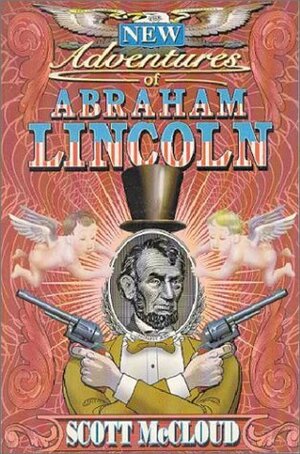The New Adventures of Abraham Lincoln by Scott McCloud