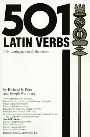 501 Latin Verbs by Richard E. Prior, Joseph Wohlberg