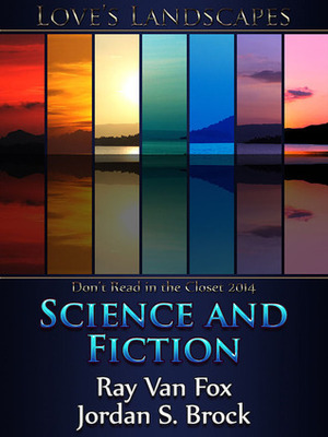 Science and Fiction by Jordan S. Brock, Ray Van Fox