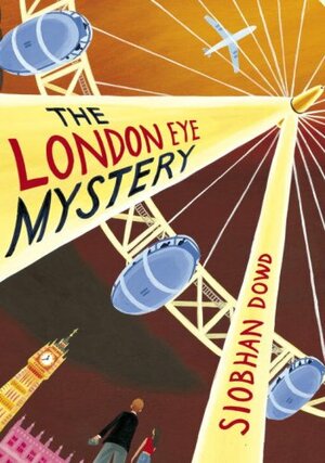 The London Eye Mystery by Siobhan Dowd