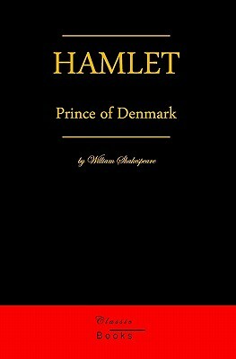 Hamlet, Prince Of Denmark by William Shakespeare