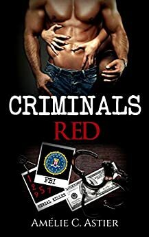 Criminals Red (Criminals Red #1) by Amheliie