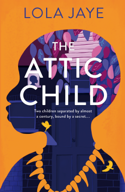 The Attic Child by Lola Jaye