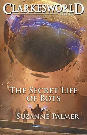 The Secret Life of Bots by Suzanne Palmer