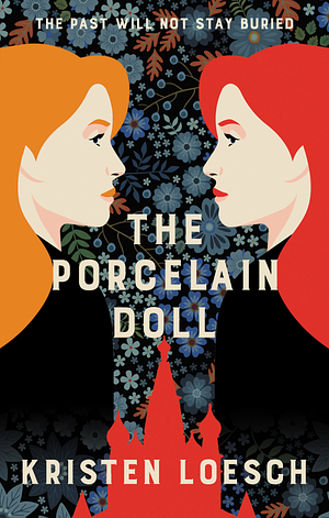 The Porcelain Doll by Kristen Loesch
