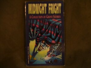 Midnight Fright: A Collection Of Ghost Stories by David Eastman