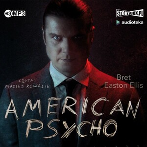 American psycho by Bret Easton Ellis