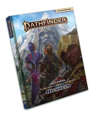 Pathfinder Lost Omens: Highhelm by Dana Ebert, Mikhail Rekun, Dan Cascone, Liane Merciel, Stephanie Lundeen, Dave Nelson, Nathan Reinecke, Matt Morris, Shan Wolf, Caryn DiMarco, Michelle Jones, Erin Roberts, Owen K.C. Stephens, Andrew White, Sen H.H.S.