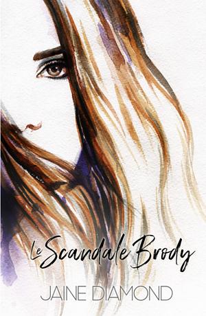 Le Scandale Brody by Jaine Diamond