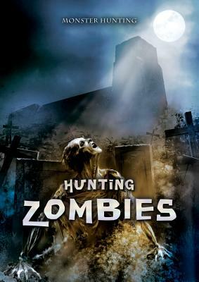 Hunting Zombies by Joseph A. McCullough