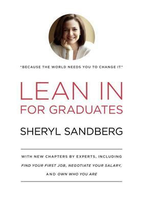 Lean in for Graduates by Sheryl Sandberg