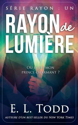 Rayon de lumiere by E.L. Todd