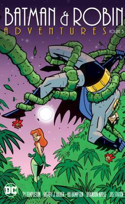 Batman & Robin Adventures, Vol. 3 by Kelley Puckett