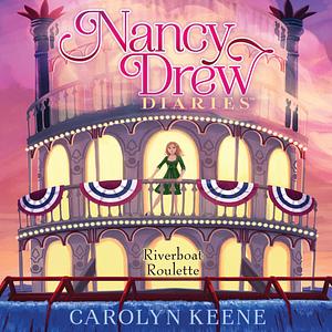 Riverboat Roulette by Carolyn Keene