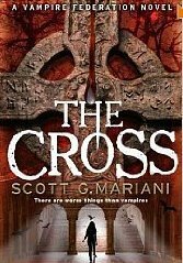The Cross by Scott G. Mariani