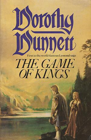 The Game of Kings by Dorothy Dunnett