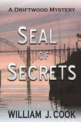 Seal of Secrets by William J. Cook