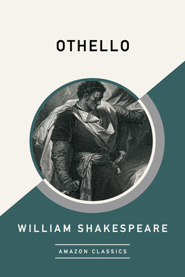 Othello (Amazonclassics Edition) by William Shakespeare