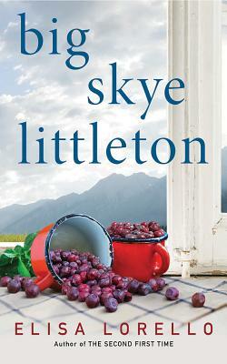 Big Skye Littleton by Elisa Lorello