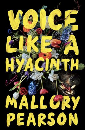 Voice Like a Hyacinth by Mallory Pearson