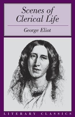 Scenes of Clerical Life by George Eliot