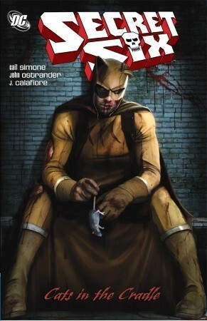 Secret Six, Vol. 4: Cats in the Cradle by Gail Simone, Jim Calafiore, R.B. Silva, Alexandre Palamaro