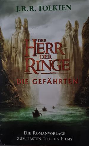 Der Herr der Ringe - Die Gefährten by J.R.R. Tolkien