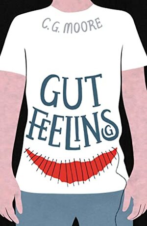Gut Feelings by C.G. Moore