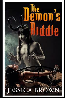 The Demon's Riddle by Jessica Brown