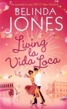 Living La Vida Loca by Belinda Jones