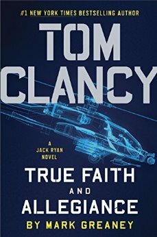 True Faith and Allegiance by Tom Clancy, Mark Greaney