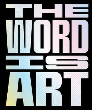 The Word Is Art by Michael Petry