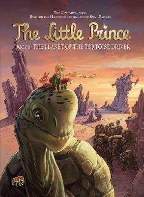 The Planet of the Tortoise Driver: Book 8 by Nicolas Robin, Hervé Benedetti