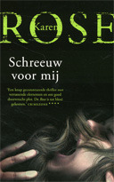 Schreeuw voor mij by Lia Belt, Karen Rose