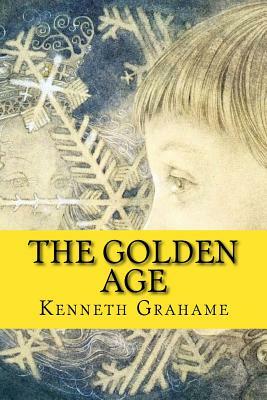 The Golden Age by Kenneth Grahame