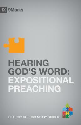 Hearing God's Word: Expositional Preaching by Bobby Jamieson