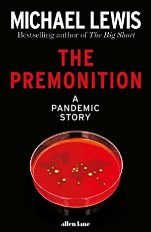 The Premonition: A Pandemic Story by Michael Lewis