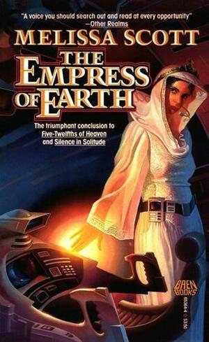 The Empress of Earth by Melissa Scott