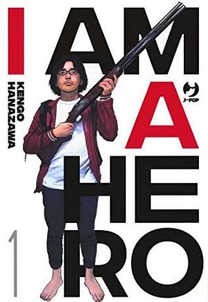 I Am a Hero vol. 1 by Kengo Hanazawa