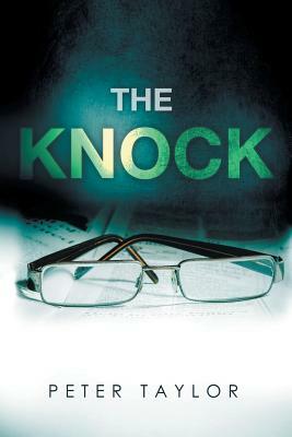 The Knock by Peter Taylor