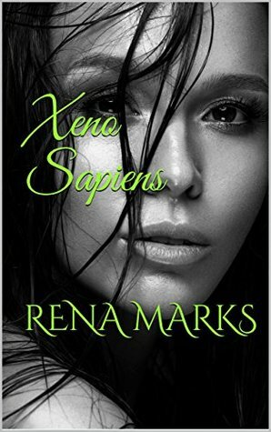 Xeno Sapiens by Rena Marks