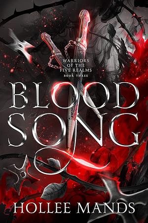 Blood Song by Hollee Mands
