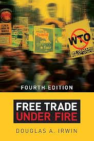 Free Trade Under Fire (Fourth Edition)  by Douglas A. Irwin